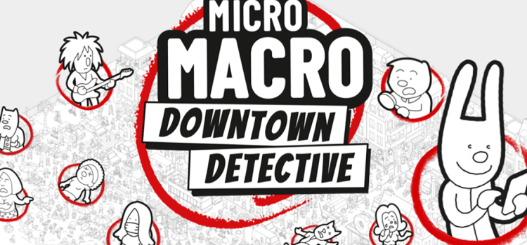 MicroMacro: Downtown Detective